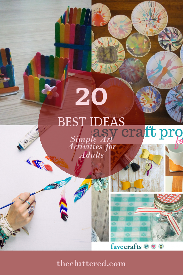 20 Best Ideas Simple Art Activities for Adults - Home, Family, Style